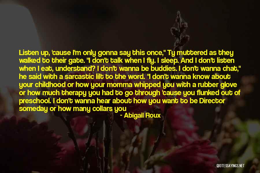 Wanna Know You Quotes By Abigail Roux Wanna Know You Quotes By Abigail Roux