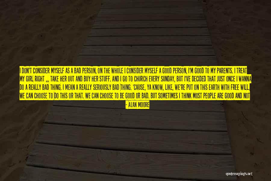 Wanna Know You Quotes By Alan Moore Wanna Know You Quotes By Alan Moore