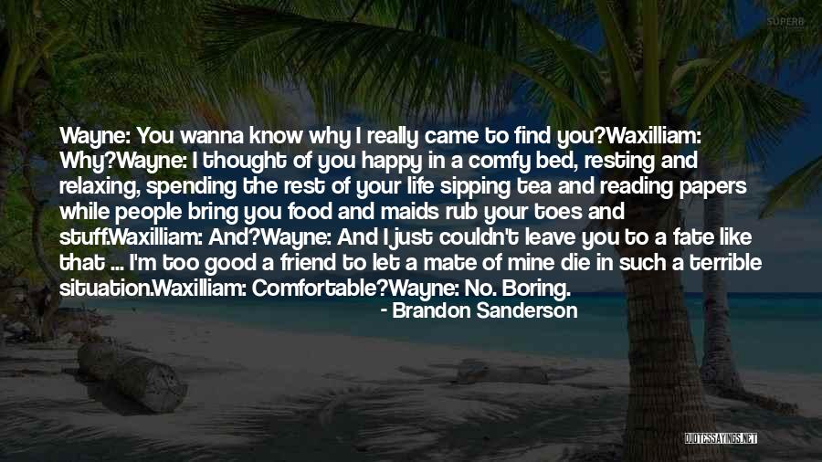 Wanna Know You Quotes By Brandon Sanderson Wanna Know You Quotes By Brandon Sanderson