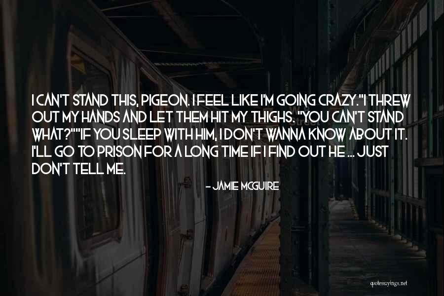 Wanna Know You Quotes By Jamie McGuire Wanna Know You Quotes By Jamie McGuire