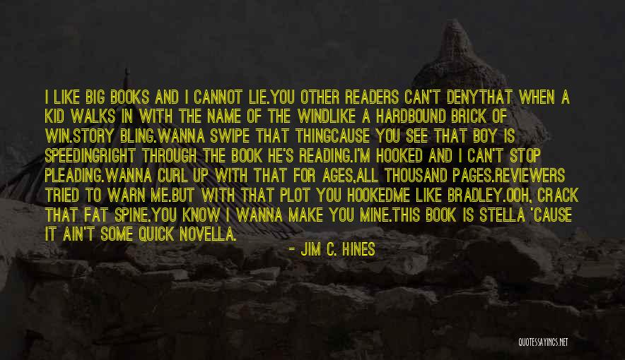 Wanna Know You Quotes By Jim C. Hines Wanna Know You Quotes By Jim C. Hines