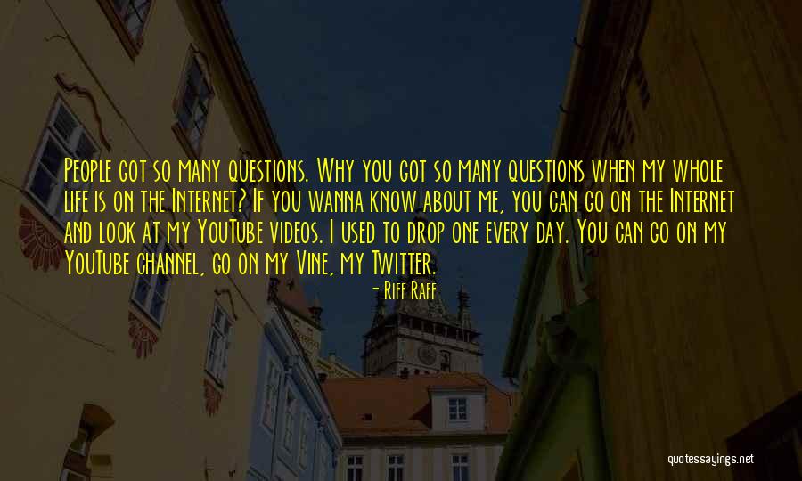 Wanna Know You Quotes By Riff Raff Wanna Know You Quotes By Riff Raff