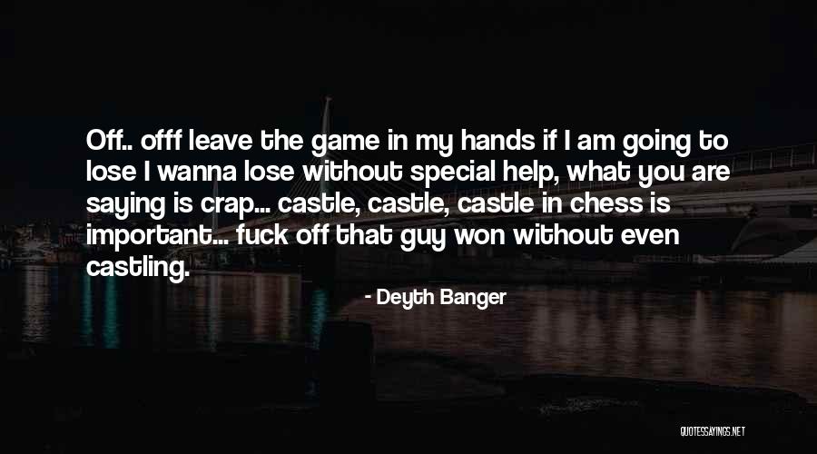 Wanna Leave Quotes By Deyth Banger