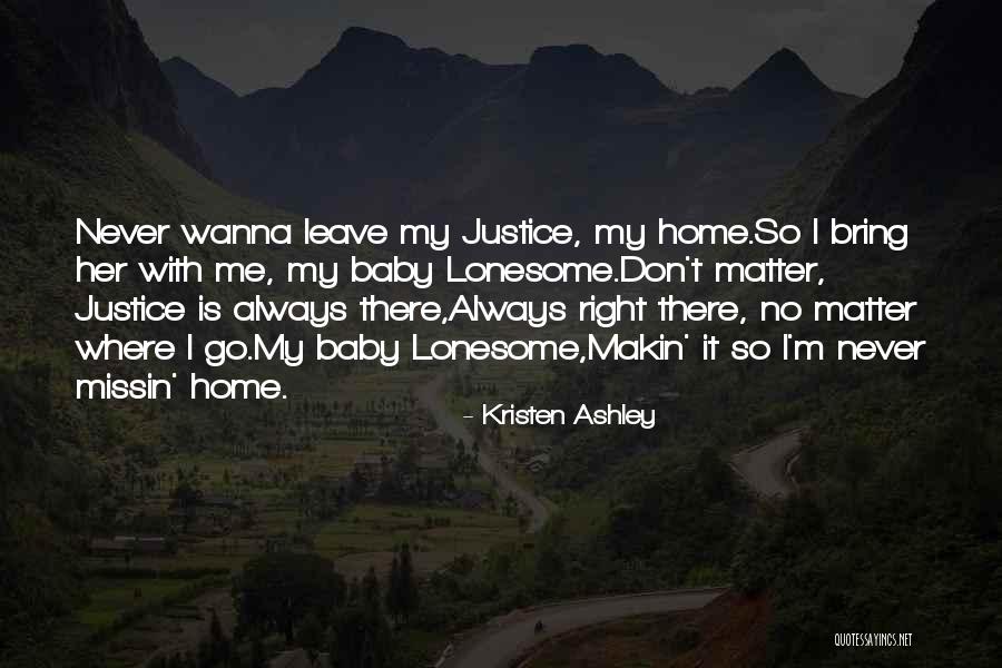 Wanna Leave Quotes By Kristen Ashley