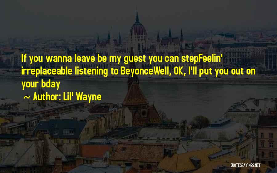 Wanna Leave Quotes By Lil' Wayne