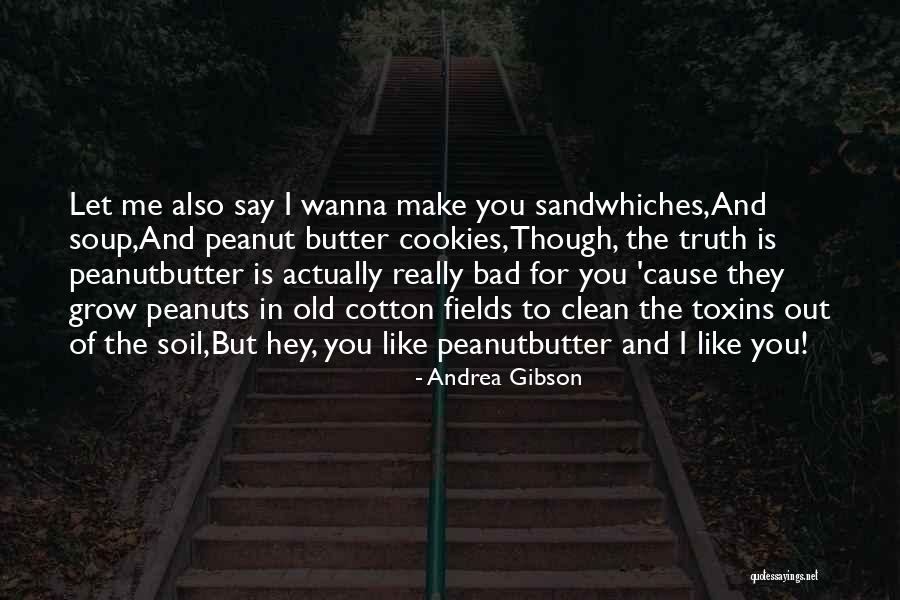 Wanna Love You Quotes By Andrea Gibson