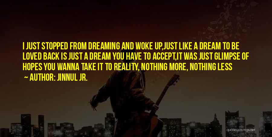 Wanna Love You Quotes By Jinnul Jr. Wanna Love You Quotes By Jinnul Jr.