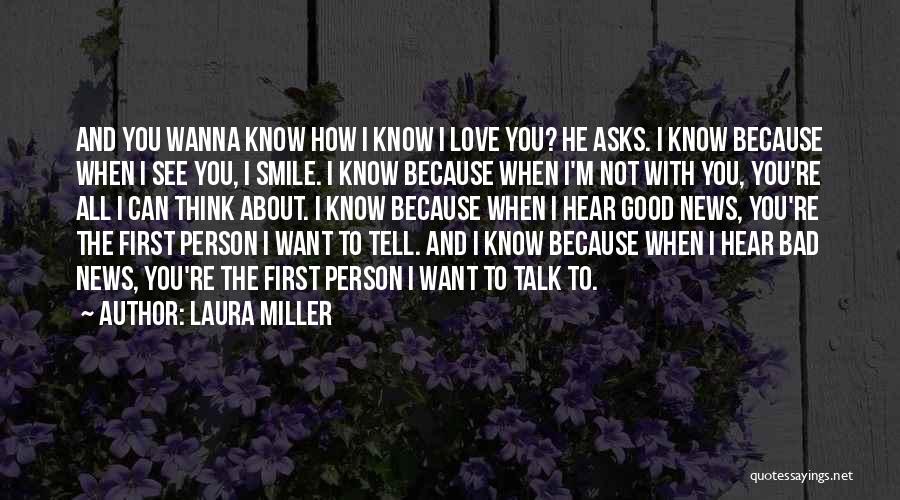 Wanna Love You Quotes By Laura Miller Wanna Love You Quotes By Laura Miller