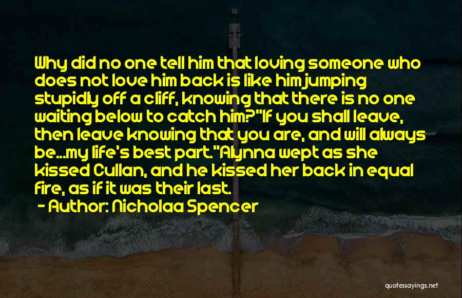 Wanna Love You Quotes By Nicholaa Spencer Wanna Love You Quotes By Nicholaa Spencer
