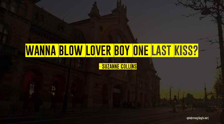 Wanna One Quotes By Suzanne Collins Wanna One Quotes By Suzanne Collins