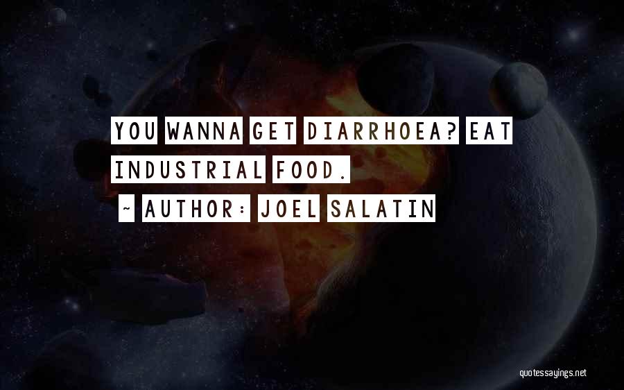 Wanna Quotes By Joel Salatin