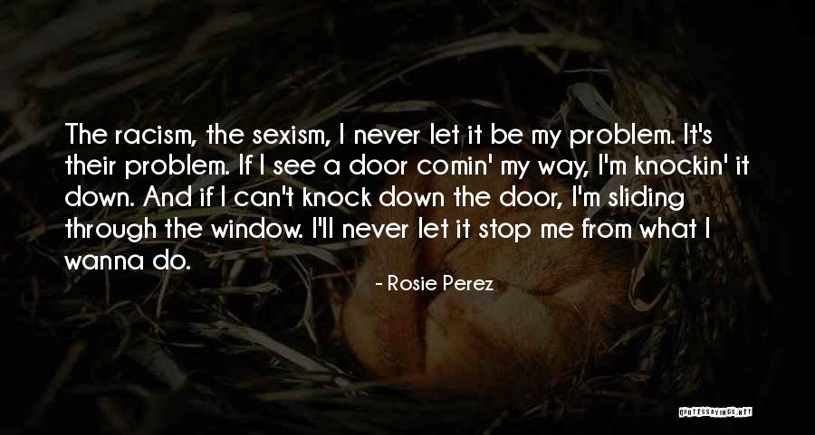 Wanna See You Soon Quotes By Rosie Perez