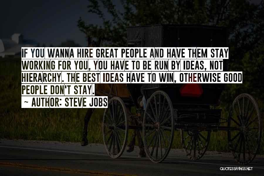 Wanna Stay With You Quotes By Steve Jobs