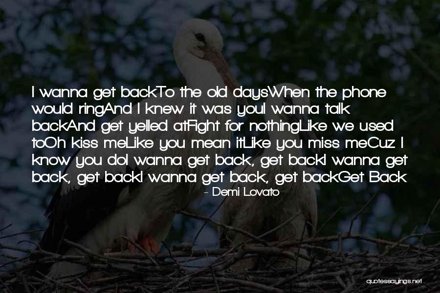 Wanna Talk Quotes By Demi Lovato Wanna Talk Quotes By Demi Lovato