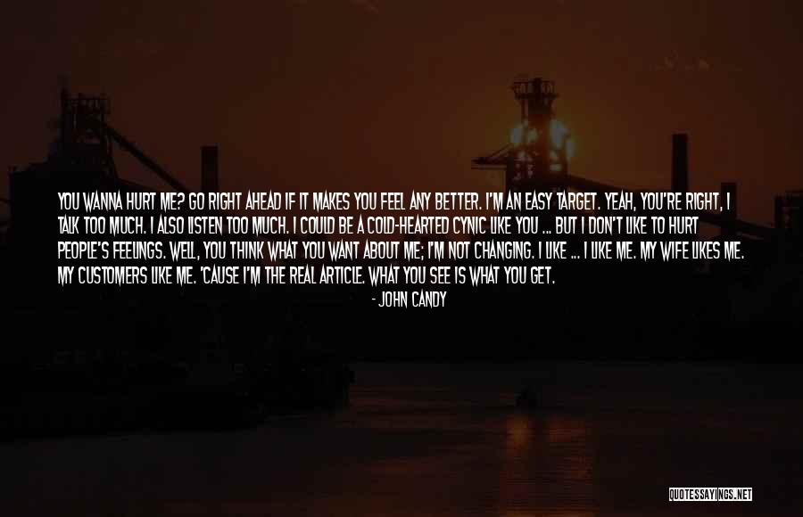 Wanna Talk Quotes By John Candy Wanna Talk Quotes By John Candy