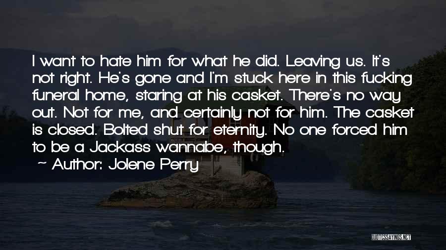 Wannabe Quotes By Jolene Perry
