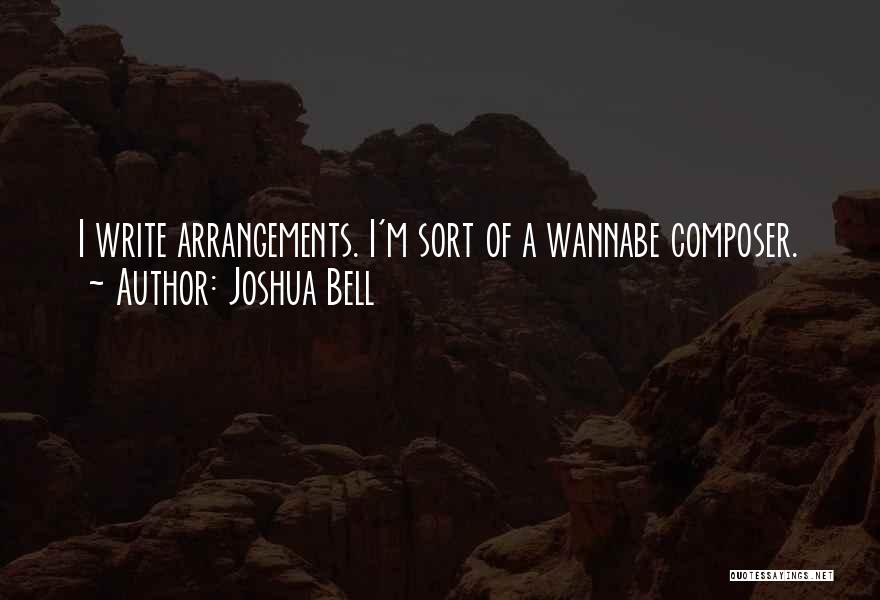 Wannabe Quotes By Joshua Bell