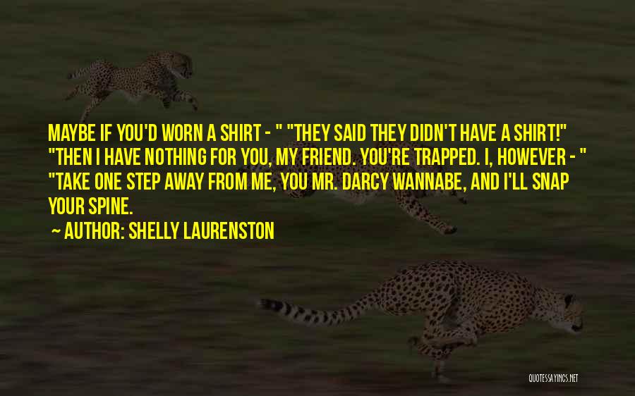 Wannabe Quotes By Shelly Laurenston