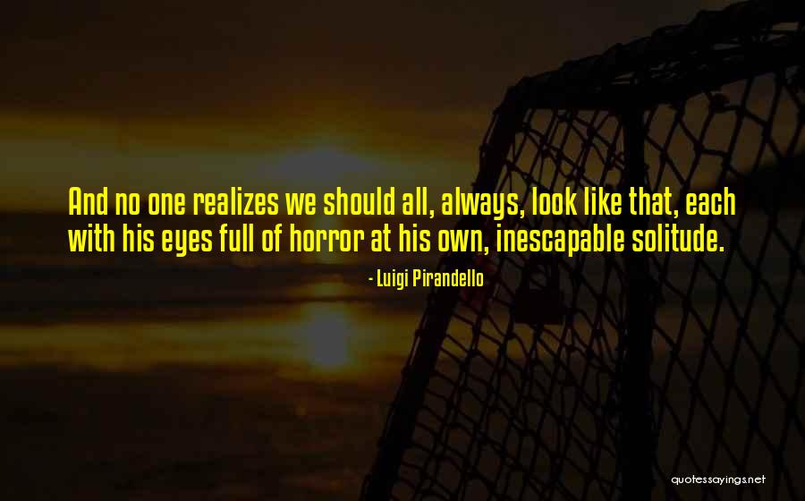 Wannabes Nashville Quotes By Luigi Pirandello Wannabes Nashville Quotes By Luigi Pirandello