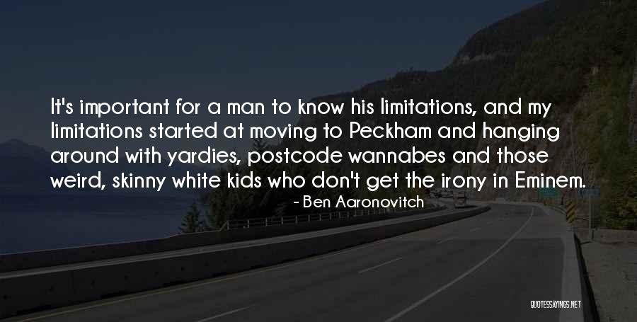 Wannabes Quotes By Ben Aaronovitch