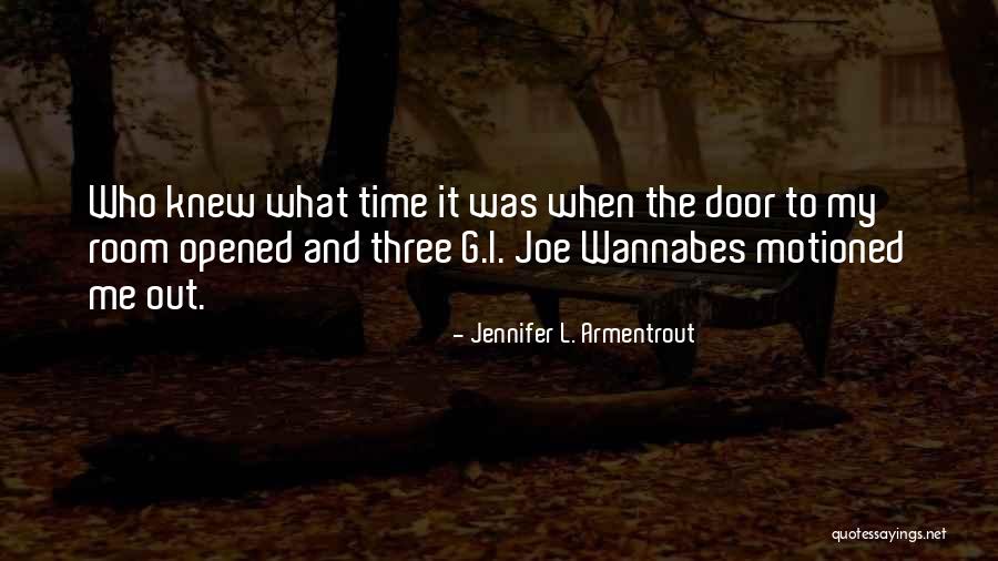 Wannabes Quotes By Jennifer L. Armentrout