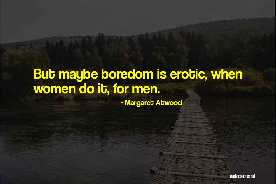 Wanned Quotes By Margaret Atwood Wanned Quotes By Margaret Atwood