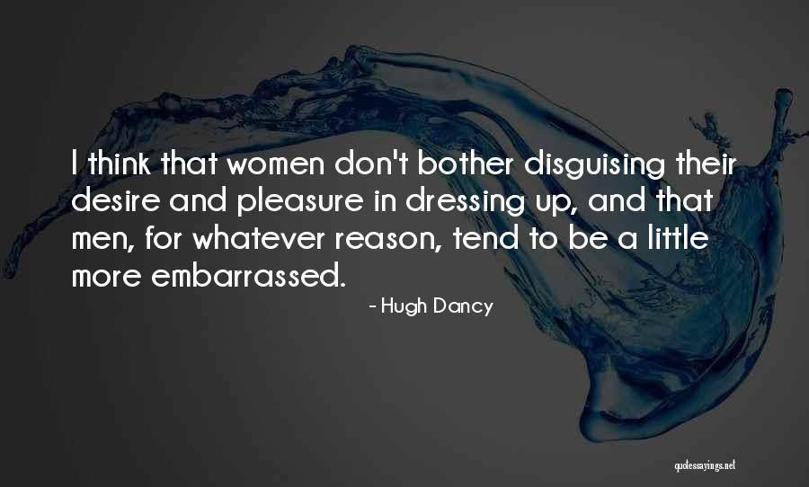 Wannsee Entertainment Quotes By Hugh Dancy Wannsee Entertainment Quotes By Hugh Dancy