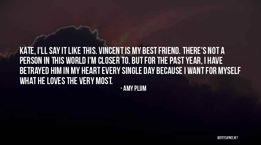 Want A Best Friend Quotes By Amy Plum Want A Best Friend Quotes By Amy Plum