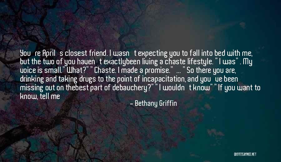 Want A Best Friend Quotes By Bethany Griffin Want A Best Friend Quotes By Bethany Griffin