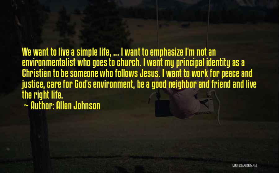 Want A Good Friend Quotes By Allen Johnson