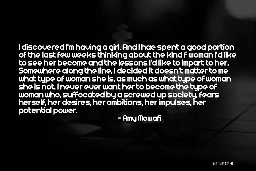 Want A Good Girl Quotes By Amy Mowafi Want A Good Girl Quotes By Amy Mowafi