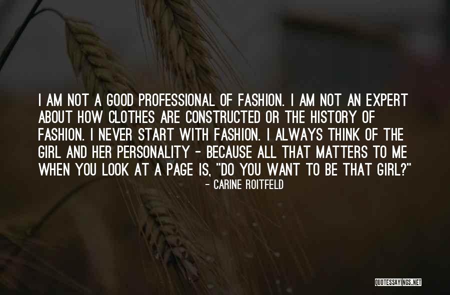 Want A Good Girl Quotes By Carine Roitfeld