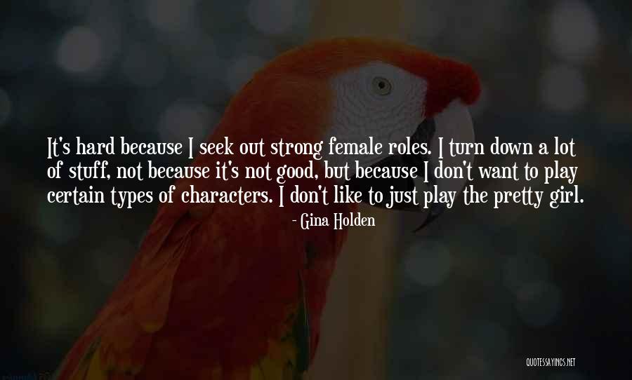 Want A Good Girl Quotes By Gina Holden Want A Good Girl Quotes By Gina Holden