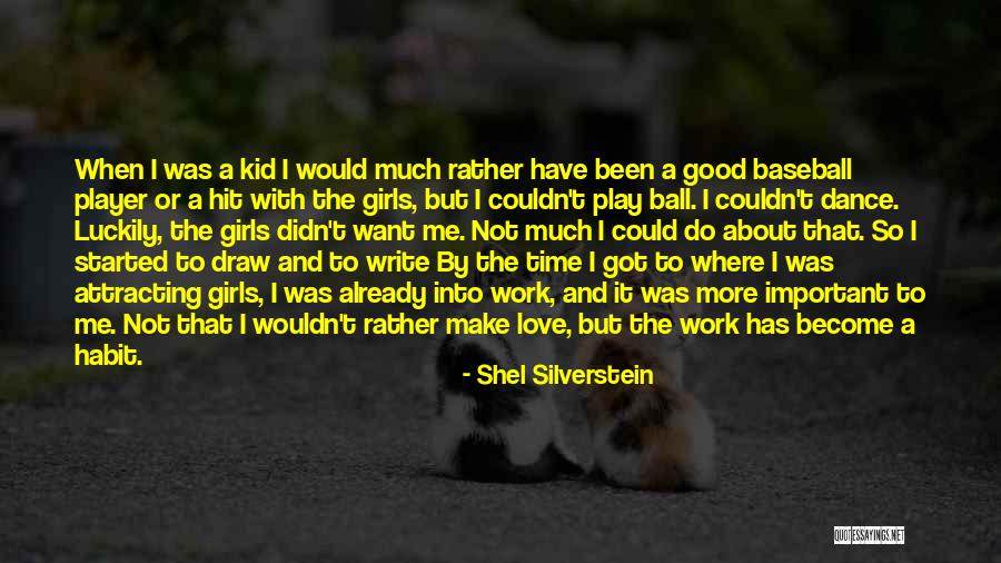 Want A Good Girl Quotes By Shel Silverstein