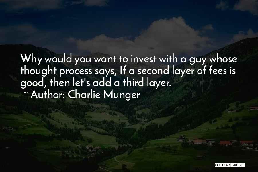 Want A Good Guy Quotes By Charlie Munger
