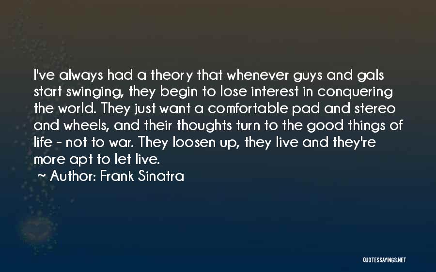 Want A Good Guy Quotes By Frank Sinatra