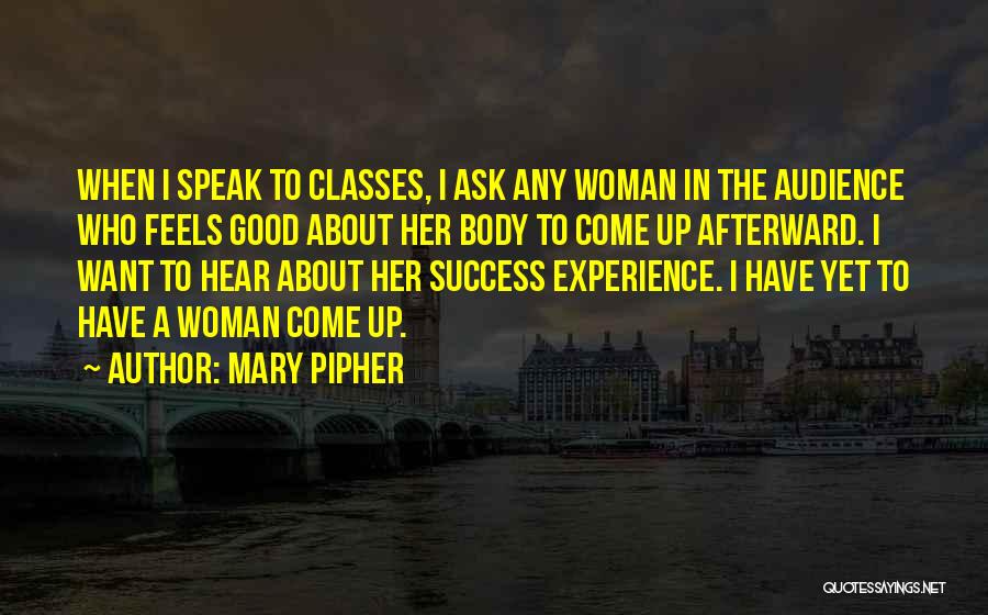 Want A Good Woman Quotes By Mary Pipher