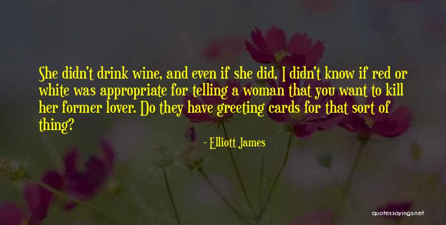 Want A Lover Quotes By Elliott James