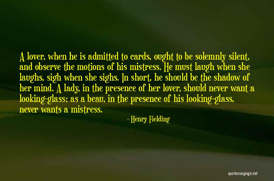 Want A Lover Quotes By Henry Fielding