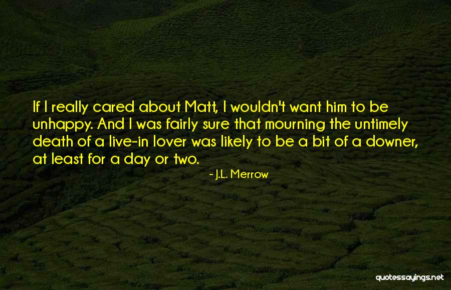 Want A Lover Quotes By J.L. Merrow