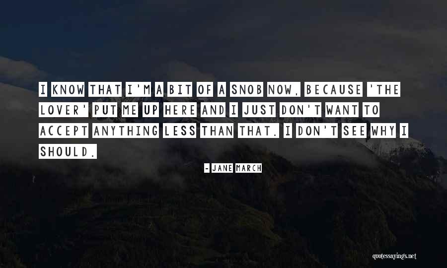 Want A Lover Quotes By Jane March Want A Lover Quotes By Jane March
