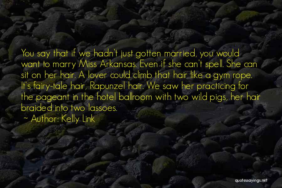 Want A Lover Quotes By Kelly Link
