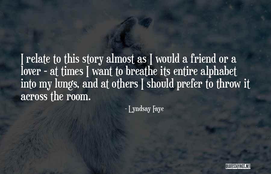 Want A Lover Quotes By Lyndsay Faye Want A Lover Quotes By Lyndsay Faye