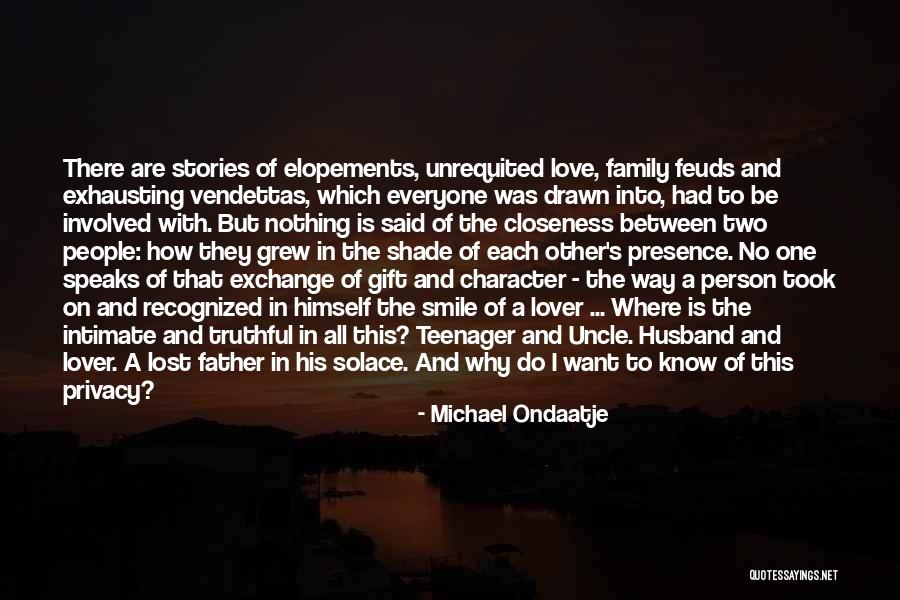 Want A Lover Quotes By Michael Ondaatje Want A Lover Quotes By Michael Ondaatje