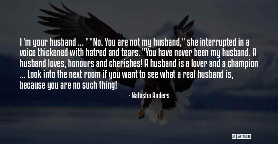 Want A Lover Quotes By Natasha Anders Want A Lover Quotes By Natasha Anders