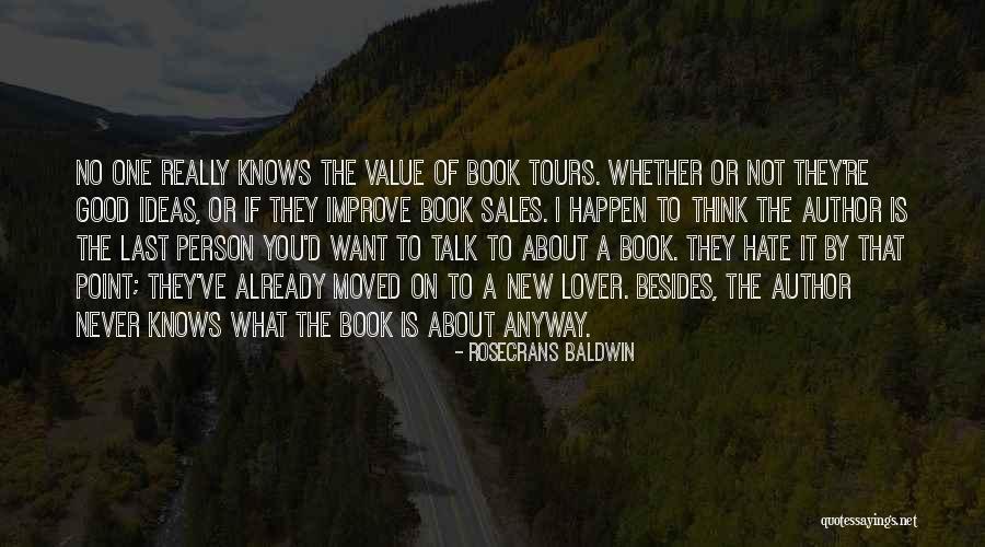 Want A Lover Quotes By Rosecrans Baldwin Want A Lover Quotes By Rosecrans Baldwin