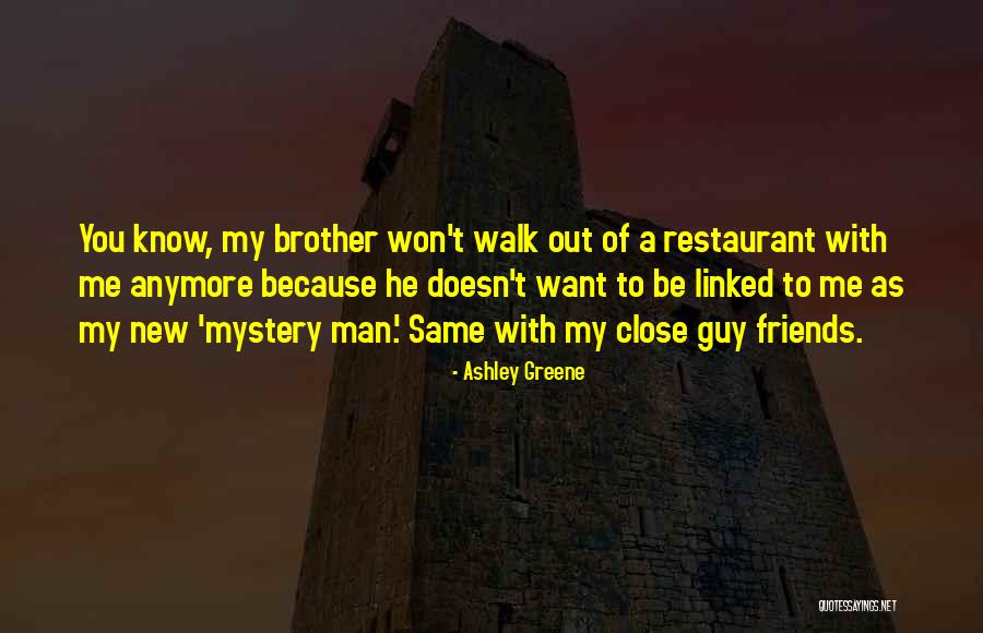 Want A Man Quotes By Ashley Greene