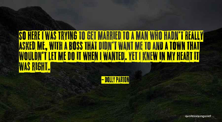 Want A Man Quotes By Dolly Parton