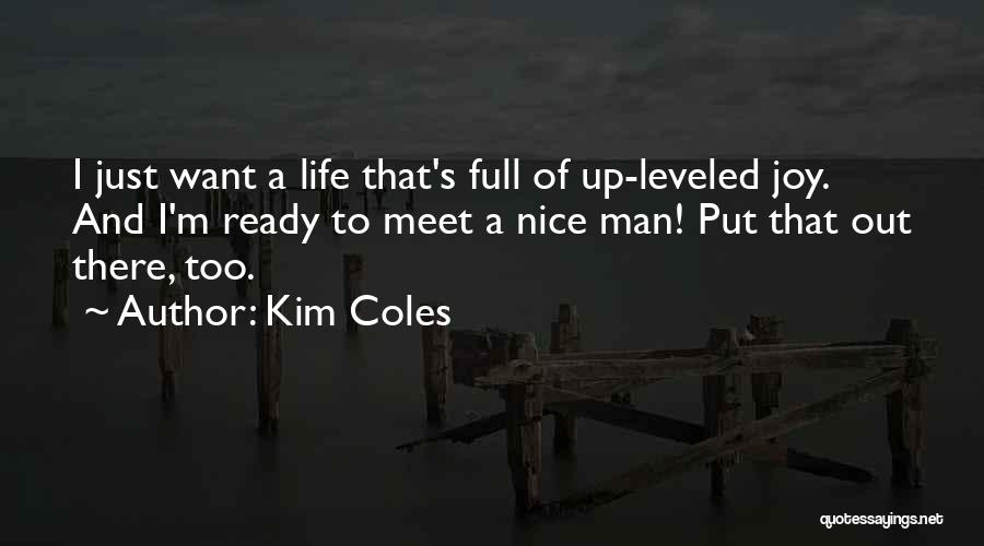 Want A Man Quotes By Kim Coles