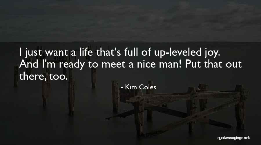 Want A Man Quotes By Kim Coles